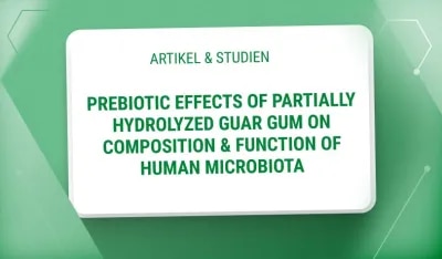 Klinische Studie zu den Auswirkungen von partiell hydrolysiertem Guarkernmehl (PHGG) auf das Mikrobiom