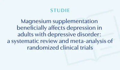 Magnesium supplementation beneficially affects depression in adults with depressive disorder: a systematic review and meta-analysis of randomized clinical trials