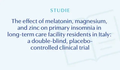 The effect of melatonin, magnesium, and zinc on primary insomnia in long-term care facility residents in Italy: a double-blind, placebo-controlled clinical trial