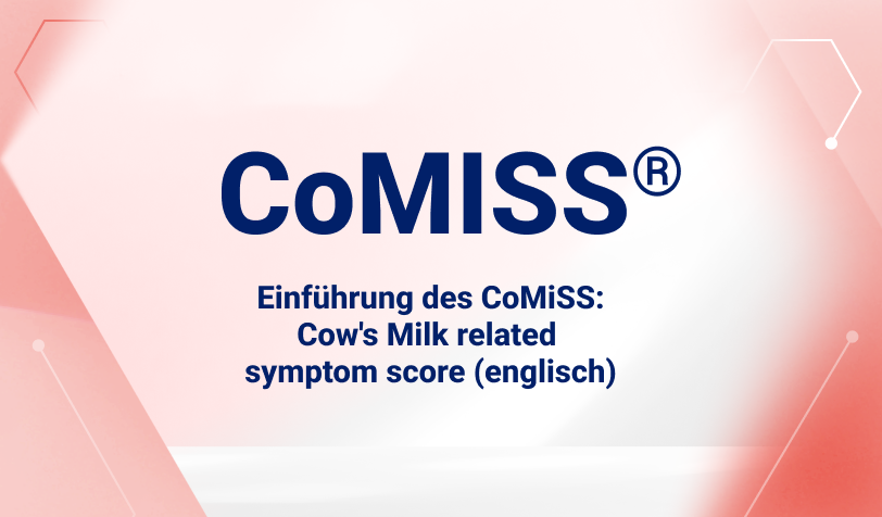Einführung des CoMiSS: Cow's Milk related symptom score