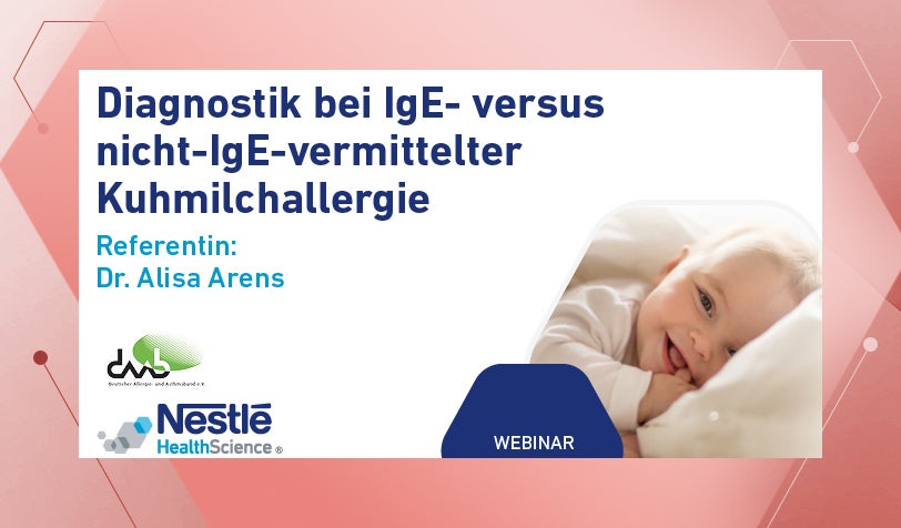 Webinar on Demand zur Diagnostik der Kuhmilchallergie im Säuglings- und Kindesalter