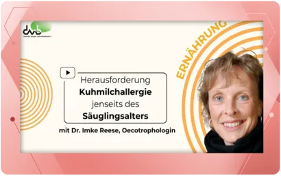 Webinar-Aufzeichnung: Herausforderung Kuhmilchallergie jenseits des Säuglingsalters